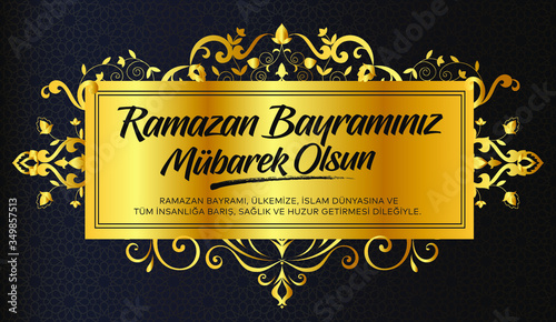 Ramazan Bayramı Kutlu Olsun, Mubarek Olsun. Ramadan Kareem. Tebrik Kartı. Translation: Holy Month of Muslim Community Ramazan. Happy Ramadan. Greeting card.