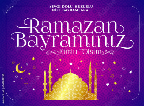Ramazan Bayramı Kutlu Olsun, Mubarek Olsun. Ramadan Kareem. Tebrik Kartı. Translation: Holy Month of Muslim Community Ramazan. Happy Ramadan. Greeting card.