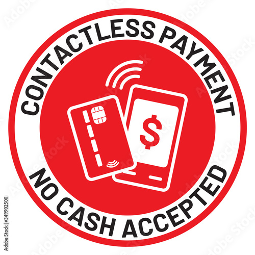 Vector illustration "CONTACTLESS PAYMENT , NO CASH ACCEPTED" signage for coronavirus Covid-19 outbreak.