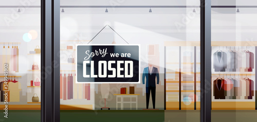 sorry we are closed sign hanging outside male clothes shopping mall coronavirus pandemic quarantine bankruptcy commerce crisis concept fashon shop interior horizontal vector illustration