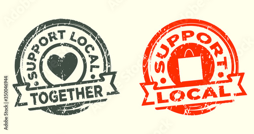 Support local stamp. Grunge texure. Vector illustration. photo