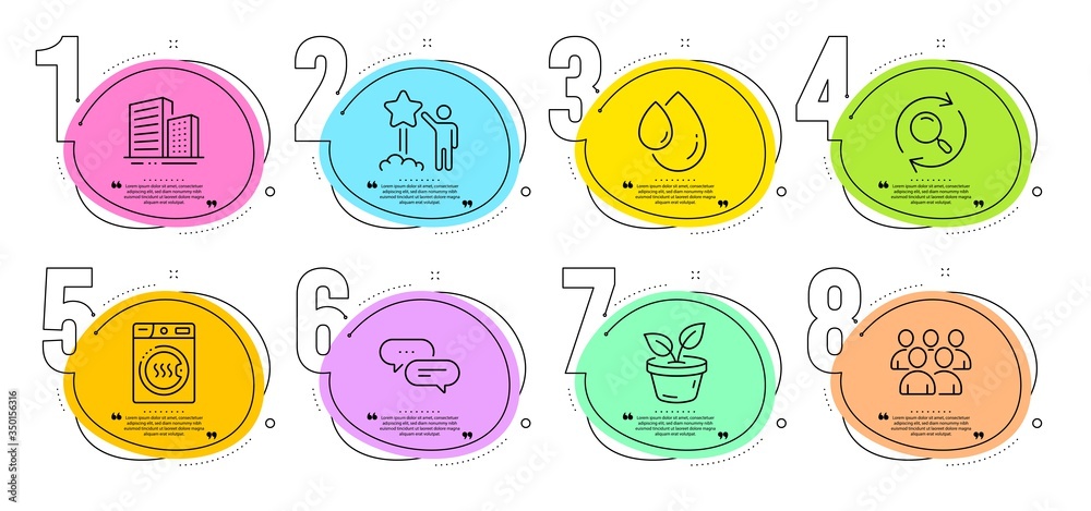 Buildings, Group and Search signs. Timeline steps infographic. Oil drop, Dots message and Dryer machine line icons set. Star, Leaves symbols. Serum, Chat bubble. Business set. Vector Buildings, Group and Search signs. Timeline steps infographic. Oil drop, Dots message and Dryer machine line icons set. Star, Leaves symbols. Serum, Chat bubble. Business set. Vector