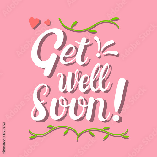 Get Well Soon card design. Hand lettering for greeting card, poster, banner, sticker and print. Doodle design. Cute vector illustration.