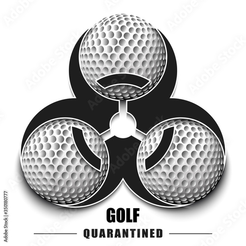 Biological hazard with golf ball. Coronavirus sign. Stop covid-19 outbreak. Caution risk disease 2019-nCoV. Cancellation of sports tournaments. Golf quarantined. Vector illustration