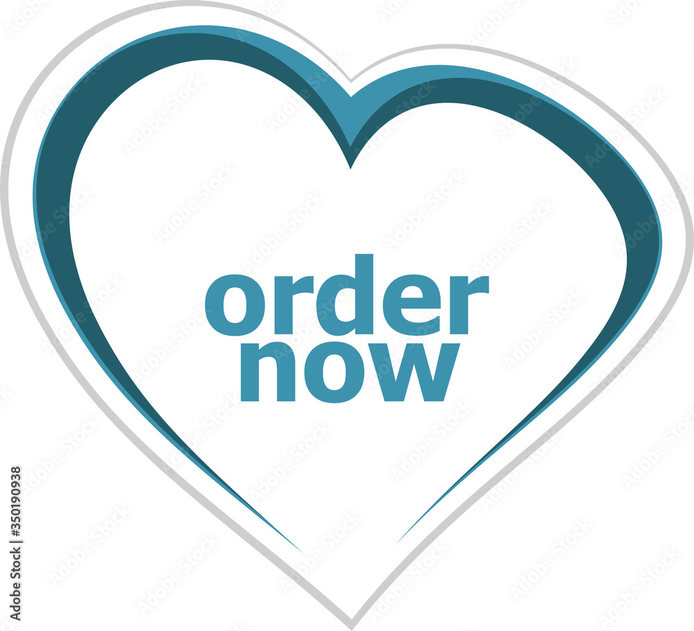 Text order now. Business concept . Love heart icon button for web services and apps Text order now. Business concept . Love heart icon button for web services and apps