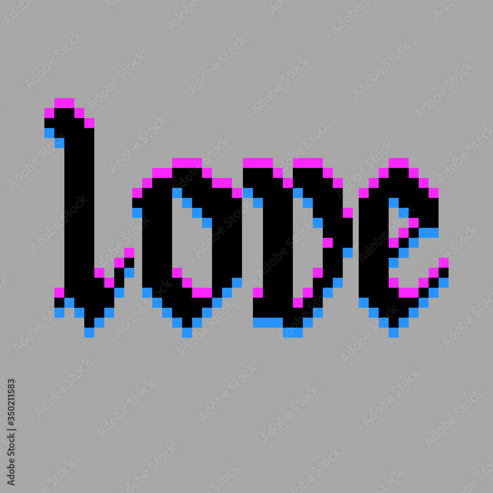 Love lettering clipart. Hand written phrase for posters, flags and t-shirts. Pixel art