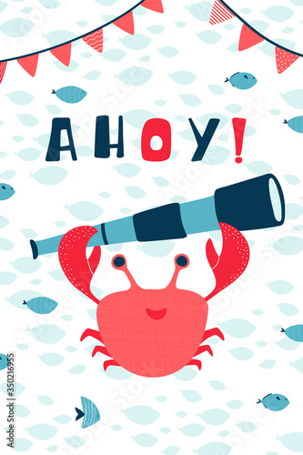 Children's sea poster with crab, telescope and handwritten lettering Ahoy in cartoon style. Cute concept for kids print. Illustration for the design postcard, textiles, apparel. Vector