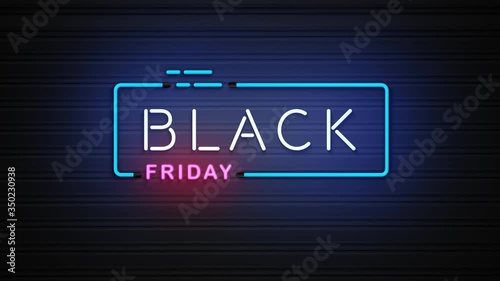 Black friday neon light on wall. Sale banner blinking neon sign style for promo video. concept of sale and clearance.Business and service concept.