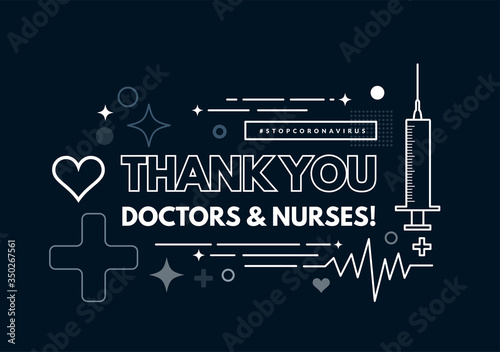 Thanks to the doctors and nurses. Vector illustration in the style of geometric thin lines with a syringe, heart and cardiogram on background.