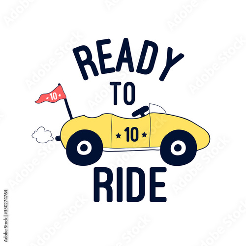 Car vector illustration for t-shirt design with slogan. Vector illustration design for fashion fabrics, textile graphics, prints.