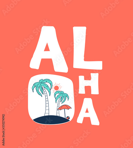 Palm print design with aloha slogan. Vector illustration design for fashion fabrics, textile graphics, prints.