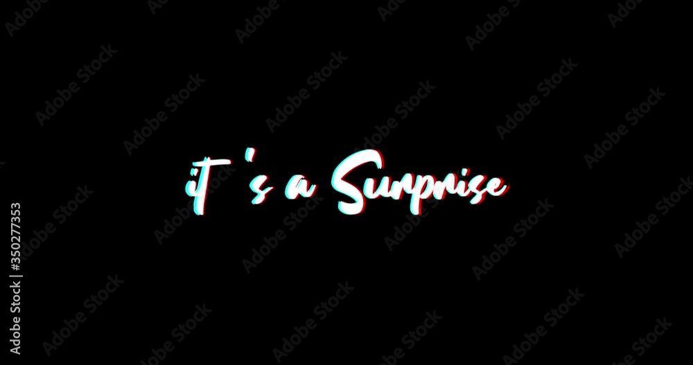 It's a Surprise Typography Text Glitch Effect Animation on Black Background
-4K Resolution It's a Surprise Typography Text Glitch Effect Animation on Black Background
-4K Resolution