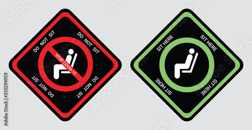 Please do not sit and sit here sign to prevent from Coronavirus or Covid-19 pandemic. Keep distance 6 feet or 2 meters physical distancing for chair, seat, shuttle bus, subway, railway, tram, train.