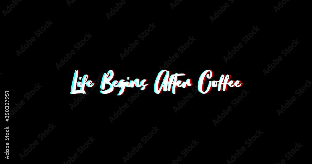 Life Begins After Coffee Typography Text Glitch Effect Animation on Black Background
-4K Resolution Life Begins After Coffee Typography Text Glitch Effect Animation on Black Background
-4K Resolution