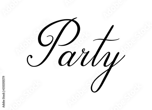 Party. Handwritten black vector text for event isolated on white background. Brush calligraphy copperplate style.  photo