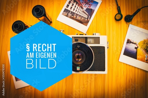Kamera mit der Aufschrift in deutsch § Recht am eigenen Bild in englisch Right to your own picture