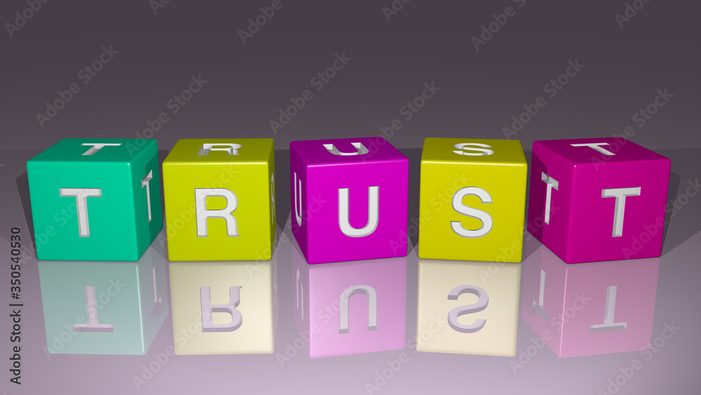 TRUST combined by dice letters and color crossing for the related meanings of the concept TRUST combined by dice letters and color crossing for the related meanings of the concept