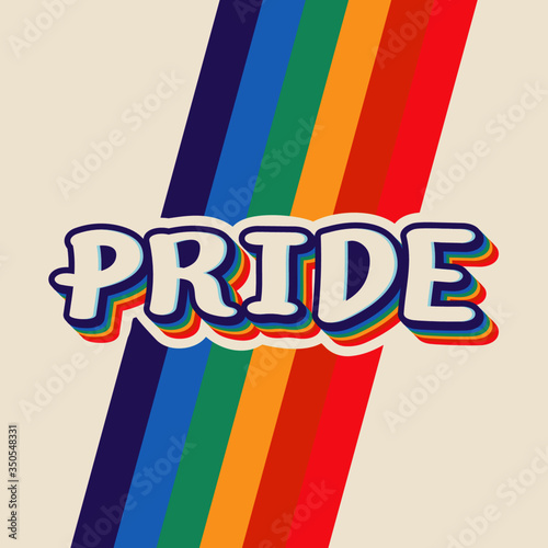 LGBTQ Pride Month in June. Pride text with six color shadow on rainbow flag background. Rainbow love concept. Vector illustration