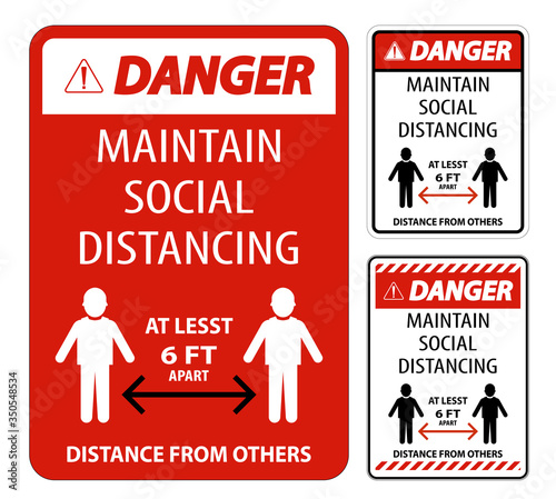 Danger Maintain Social Distancing At Least 6 Ft Sign On White Background,Vector Illustration EPS.10