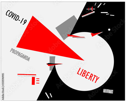 Covid-19 propaganda against liberty and truth poster in the suprematism contemporary art style. 