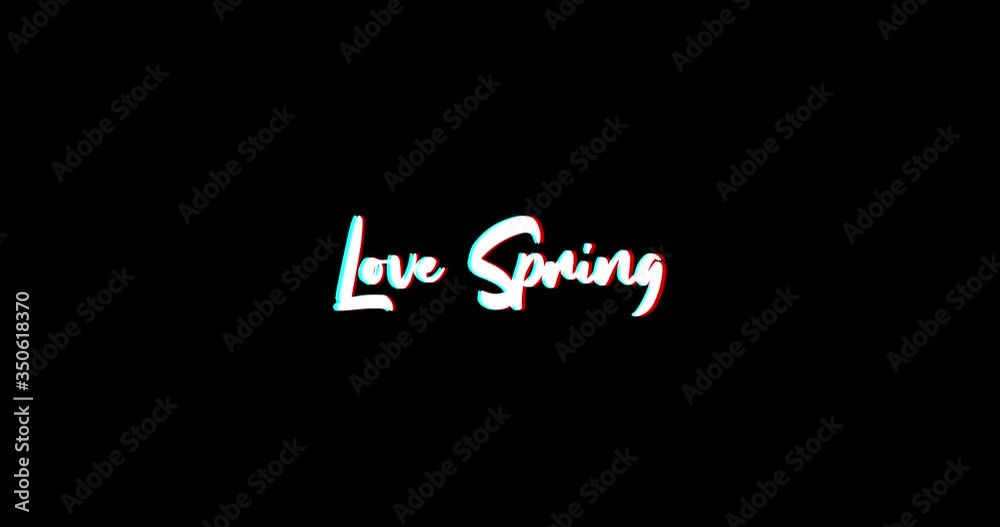 Love Spring Typography Text Glitch Effect Animation on Black Background
-4K Resolution Love Spring Typography Text Glitch Effect Animation on Black Background
-4K Resolution
