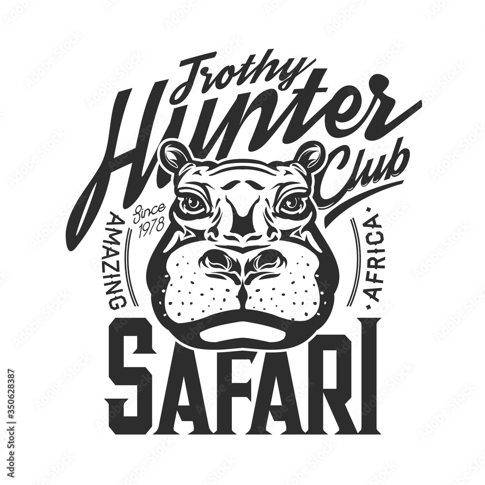 Hippo hunting club t-shirt print mockup, hunter or safari society label, hippopotamus mascot head or muzzle drawing. Apparel, african animal outline vector monochrome illustration with typography
