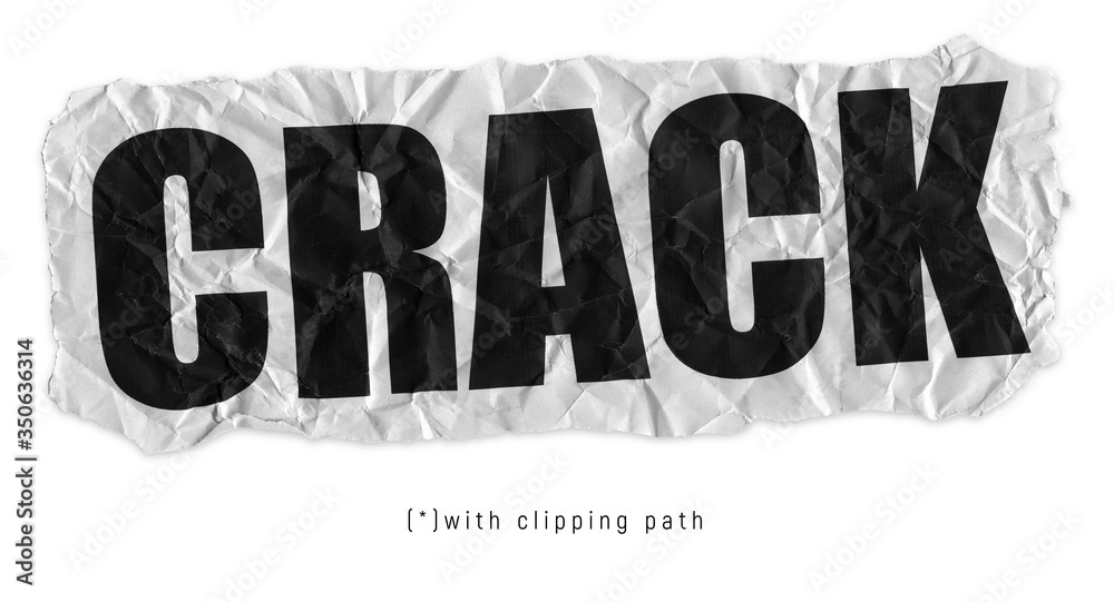 Crack concept (word) on a crumpled and damaged piece of breaking paper. Isolated image with clipping path to remove and replace background easily.