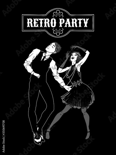 Man and woman dressed in 1920s style dancing, black and white card, flapper girl, handsome guy in vintage suit, twenties, vector illustration