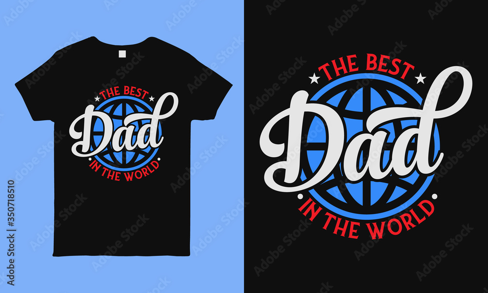 The best dad in the world. Fathers day greeting. Modern typography circular design template for sticker, poster, banner, gift card, t shirt, print, label, badge. Retro vintage style.
