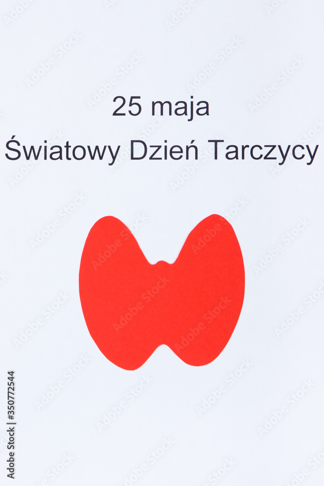 Red thyroid shape and polish inscription 25 May World Thyroid Day. Problems with thyroid concept