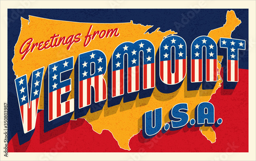 Greetings from Vermont USA. Retro postcard with patriotic stars and stripes lettering and United States map in the background. Vector illustration.