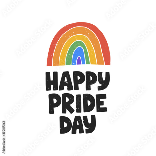 LGBT vector illustration. Happy Pride day hand drawn modern lettering with rainbow. Concept for pride community. Festival slogan. Design for poster, flyer, card, banner, web.