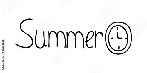Doodle isolated illustration with summer time hand drawn lettering for decoration design. Vector creative design. 