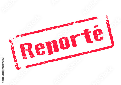 Annulé - Reporté