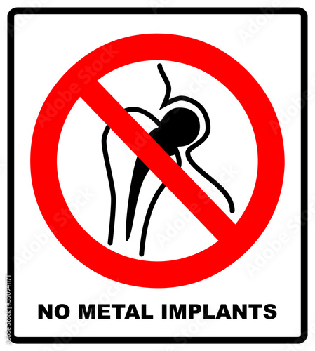 No metallic articles or watches, No access for people with metallic implants signs