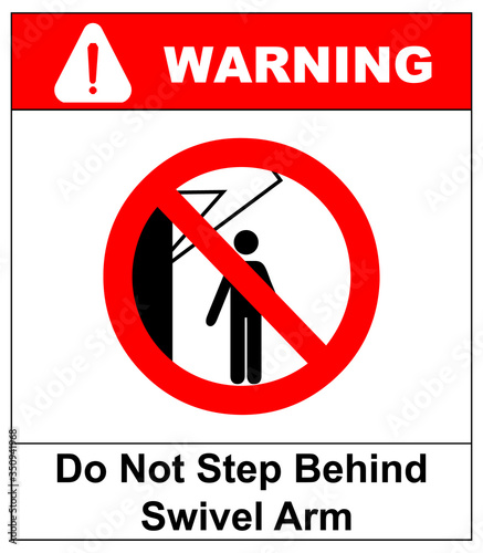 Do not step behind swivel arm sign. No people under raised load. Flat vector illustration isolated on white. Warning banner. Prohibition symbol