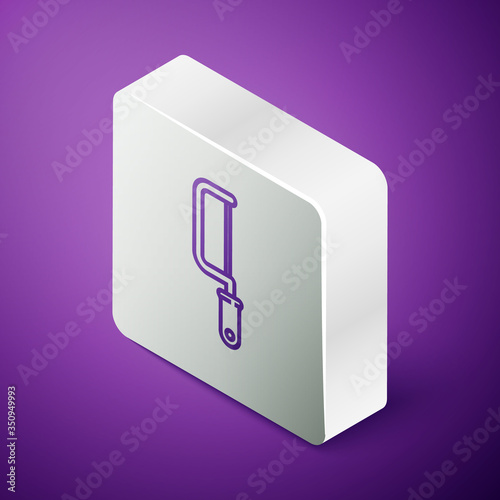 Isometric line Hacksaw icon isolated on purple background. Metal saw for wood and metal. Silver square button