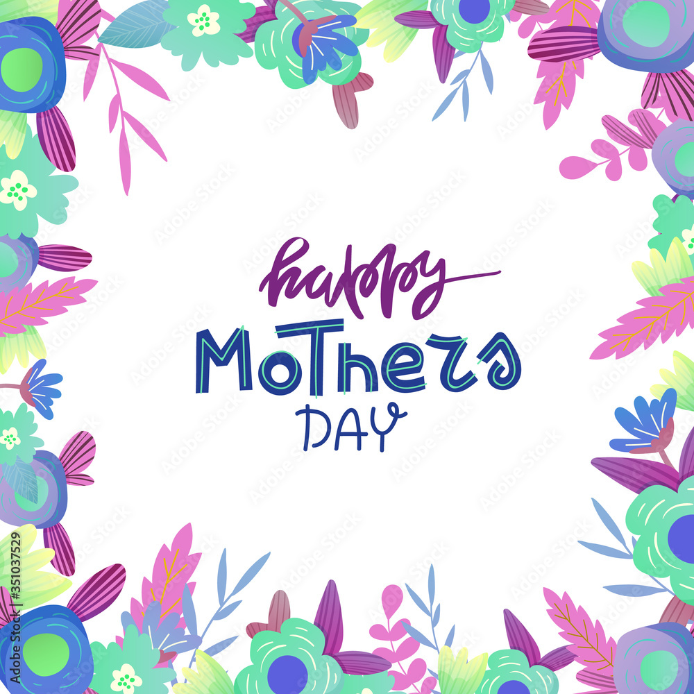 Mother's Day greeting card with floral frame. Mother's Day greeting card with floral frame.