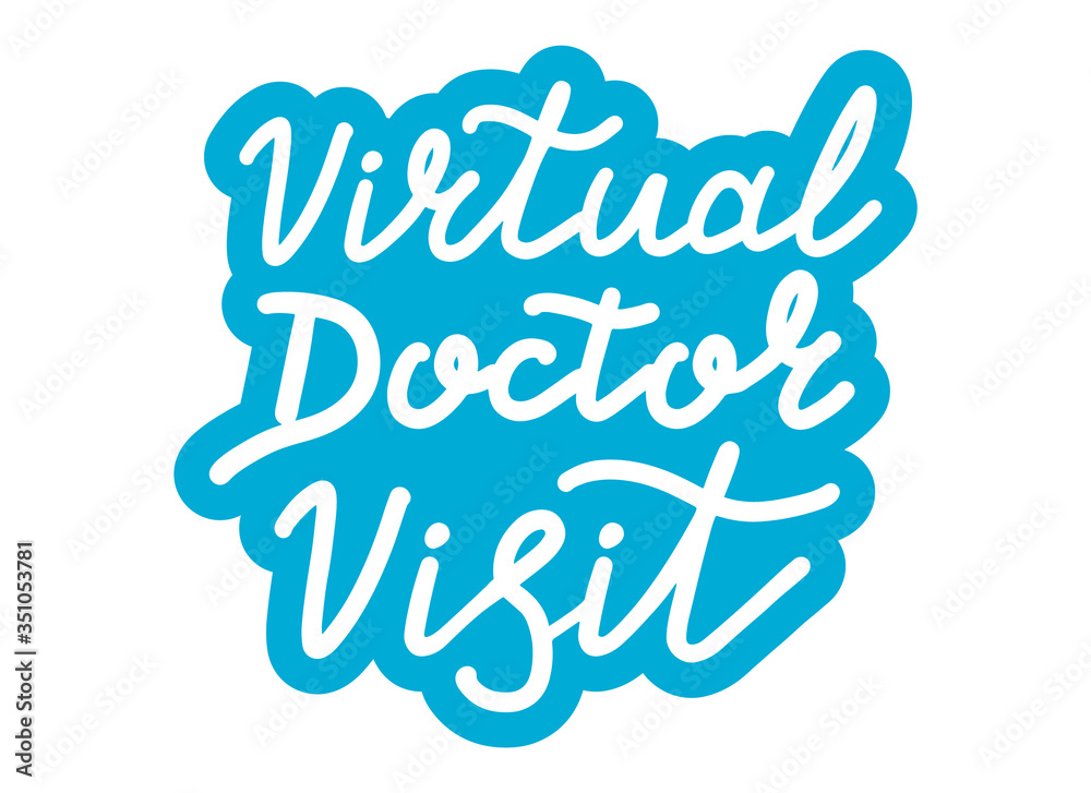 Virtual Doctor Visit. Online medicine and health concept. Lettering calligraphy illustration. Handwritten brush trendy blue sticker with text isolated on white background. Label, badge, poster.
