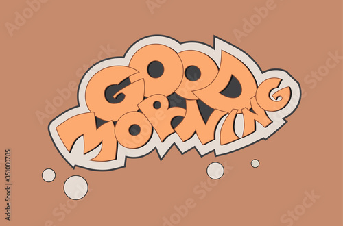 Good morning lettering poster. Cartoon style vector illustration.