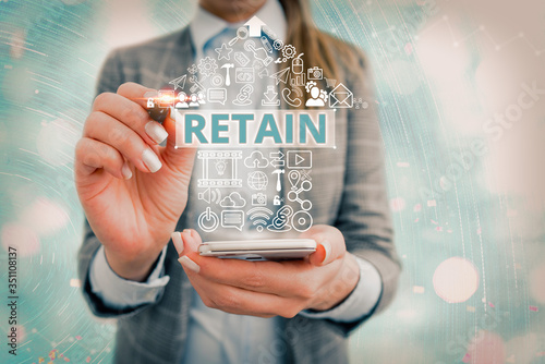 Word writing text Retain. Business photo showcasing Keep in one s is pay or service specifically or to keep in possession