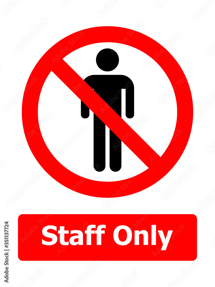 Staff only, No Entry Sign. ESP10 Staff only, No Entry Sign. ESP10