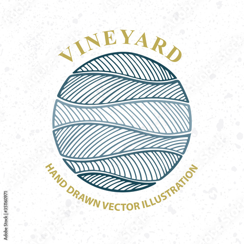 Vineyard and sunny valley hand drawn vector illustration. Nature and meadows. Vineyard engraving style sketch drawing. Landscape abstract background.