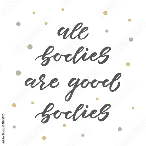 All bodies are good bodies hand drawn lettering