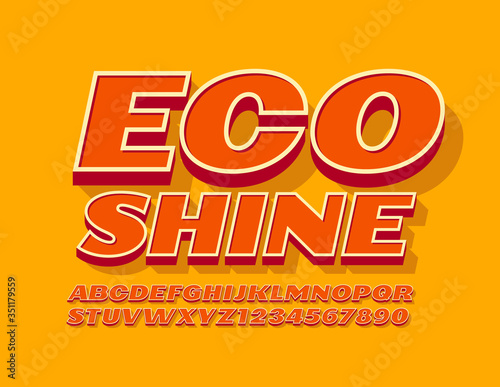 Vector bright sign Eco Shine. Retro style Font. 3D Orange Alphabet Letters and Numbers