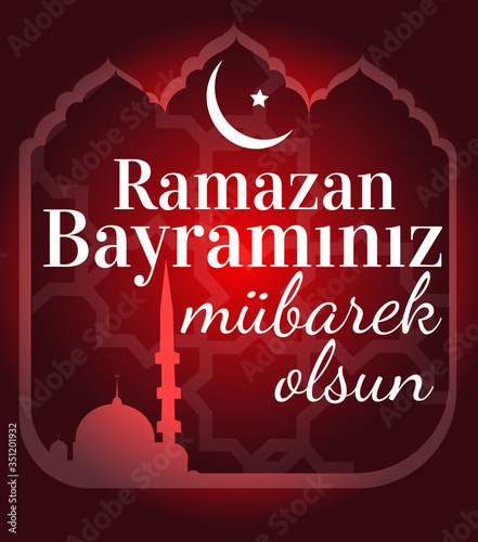 happy eid mubarak Turkish: Ramazan bayrami ramazan bayrami mübarek olsun