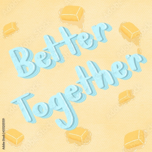 Better together 