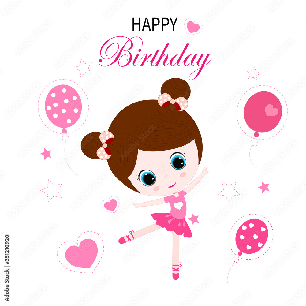 Illustration with little ballerina and the inscription happy birthday. Greeting card with ballerina, balloon and the inscription. Happy birthday greeting card with ballerina, balloons. Illustration with little ballerina and the inscription happy birthday. Greeting card with ballerina, balloon and the inscription. Happy birthday greeting card with ballerina, balloons.