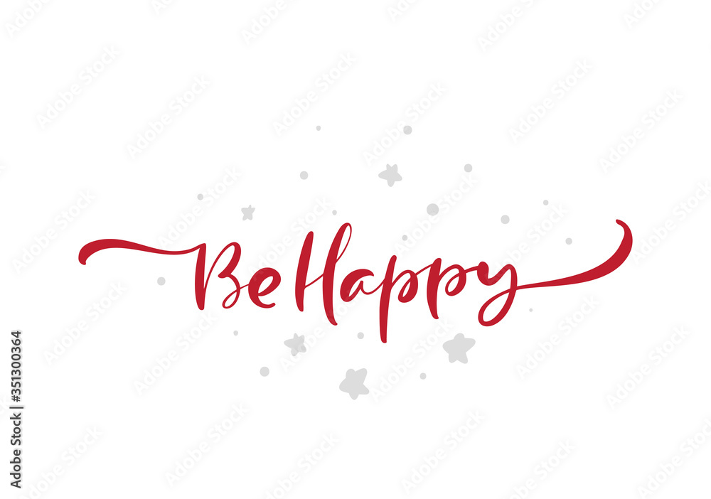Be Happy Vector Modern brush calligraphy text. Handwritten ink lettering with heart. Hand drawn design for greeting card, invitation, poster, banner