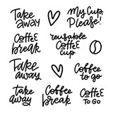 Hand lettering for restaurant, cafe menu, coffee house and shop. Linear drawn elements for labels,badges, stickers. Calligraphic and typographic vector collection - Coffee break, take away, to go